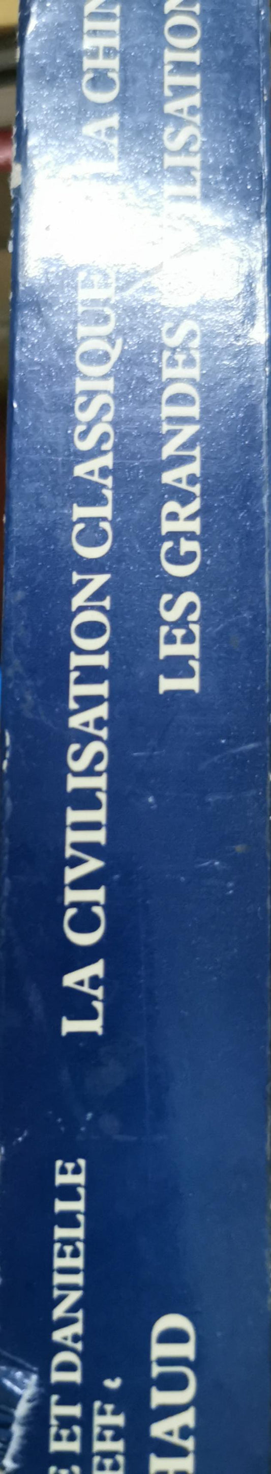 La Civilisation de la Chine classique By Danielle Elisseeff and Vadime Elisseeff