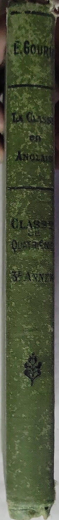 La classe en Anglais: (Gasse de Quatriême) (3e Année)