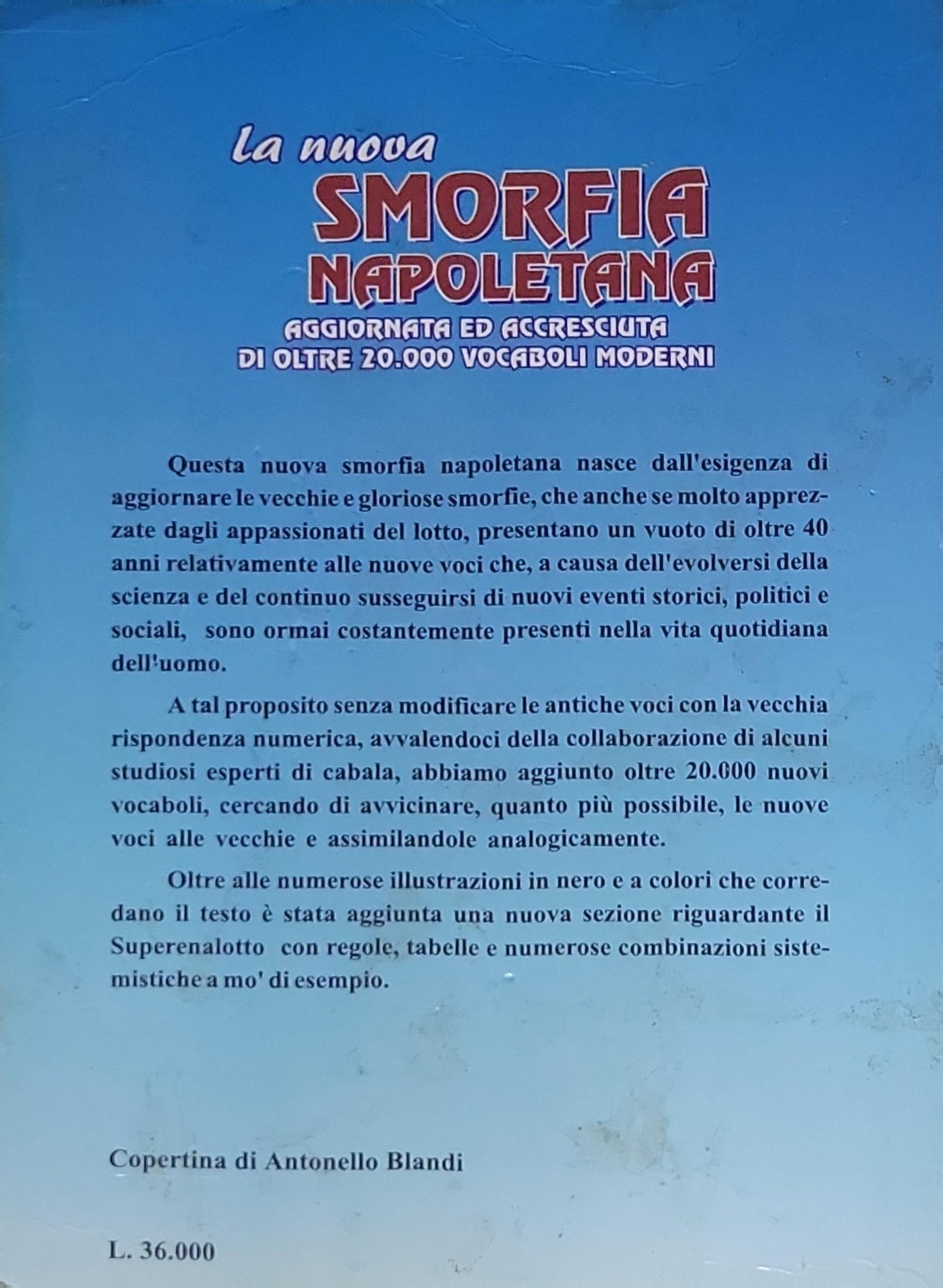 La nuova Smorfia Napoletana: Aggiornata ed accresciuta di oltre 20.000 vocaboli moderni