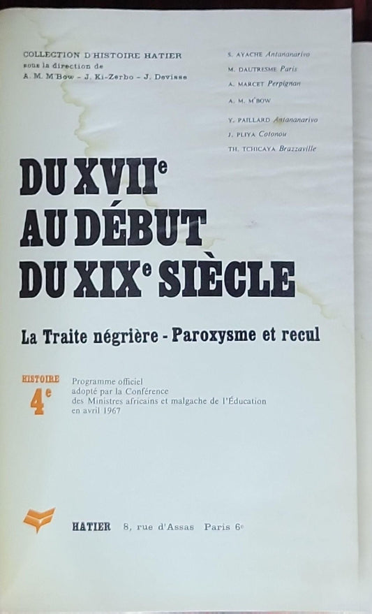 La Traite négrière: Du XVIIe au début du XXe siècle - La Traite négrière: Paroxysme et recul