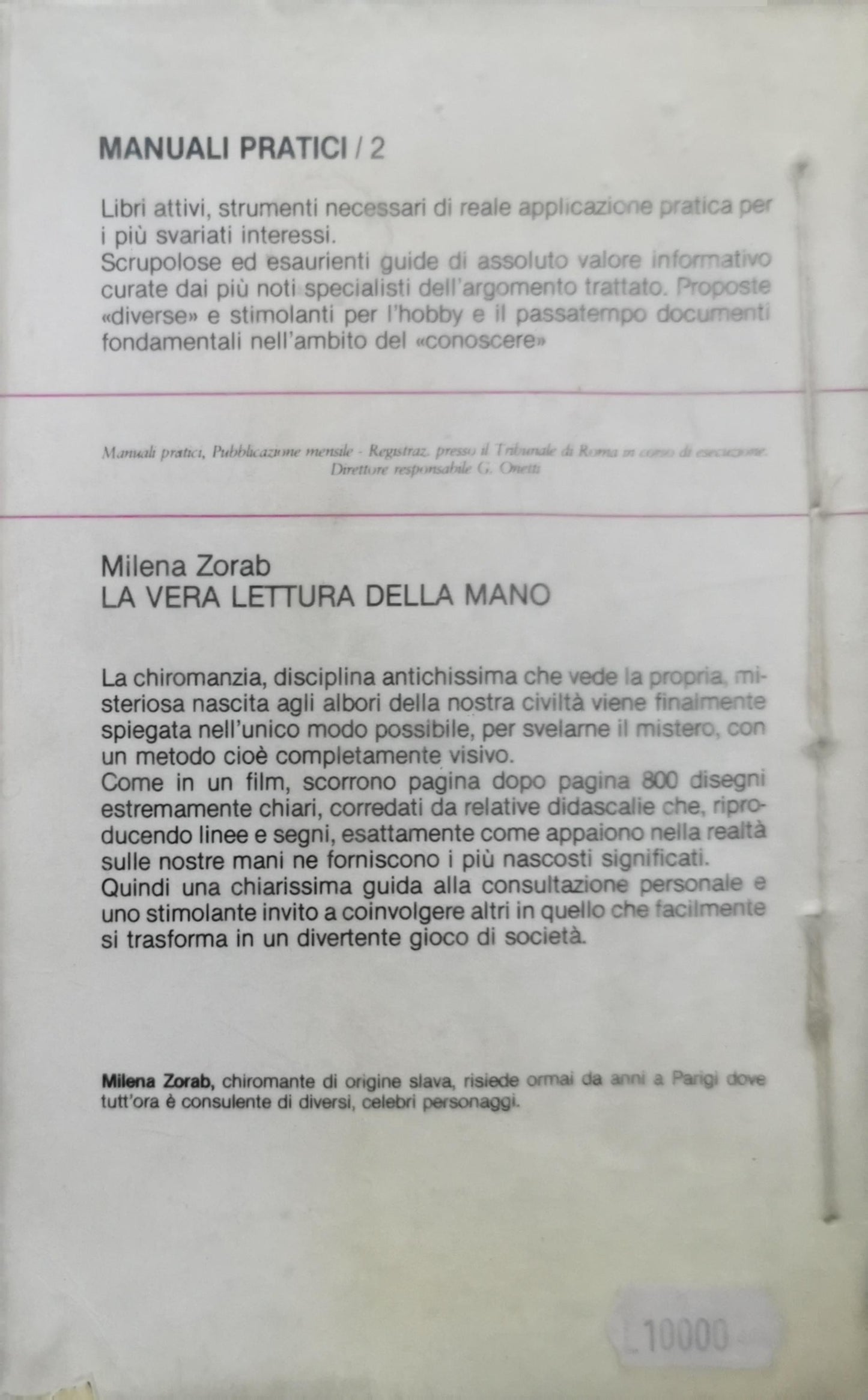 LA VERA LETTURA DELLA MANO: 1 manuale illustrato di chiromanzia pratica By Milena Zorab
