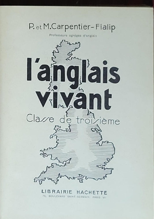 L'anglais vivant - Classe de troisième: P. et M. Carpentier-Fialip
