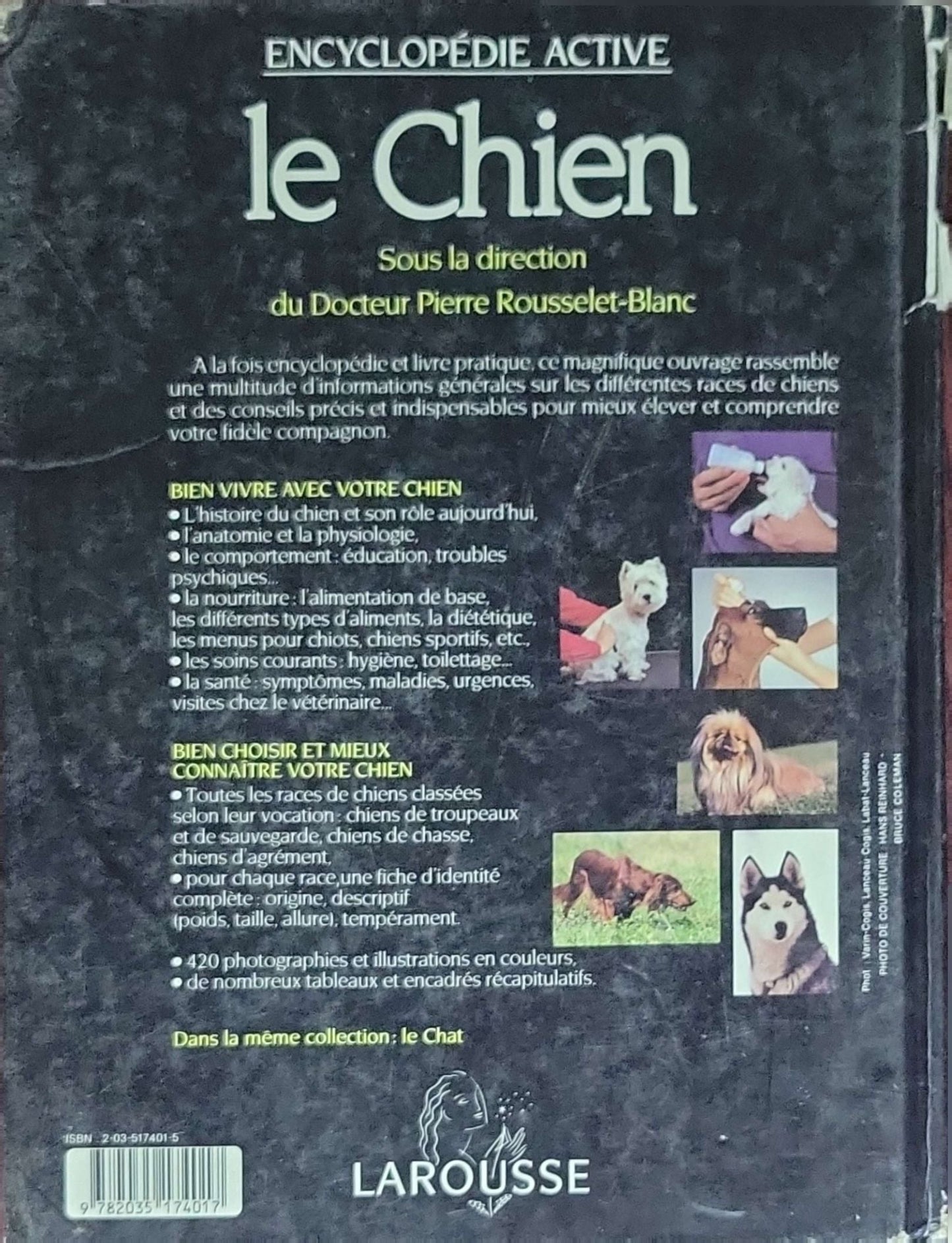 Le Chien: Encyclopédie Active (Avec la direction du Docteur Pierre Rousselet-Blanc)