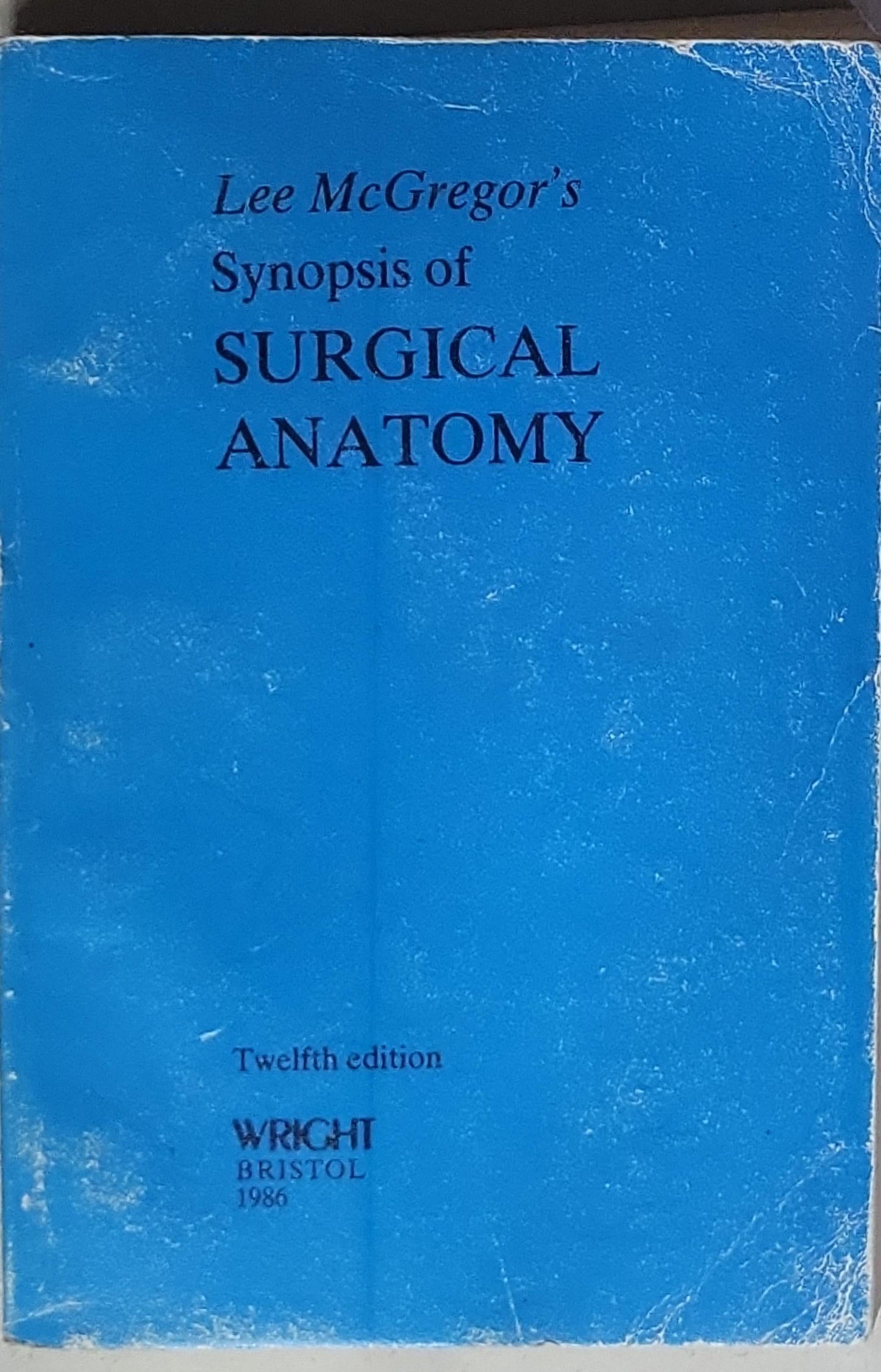Lee McGregor's Synopsis of Surgical Anatomy