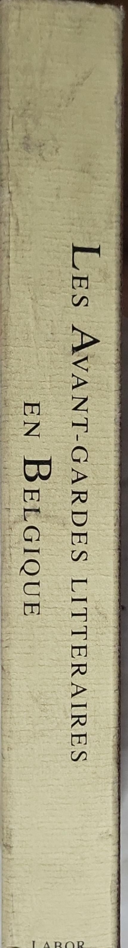 Les Avant-Gardes Littéraires en Belgique By Jean Weisgerber