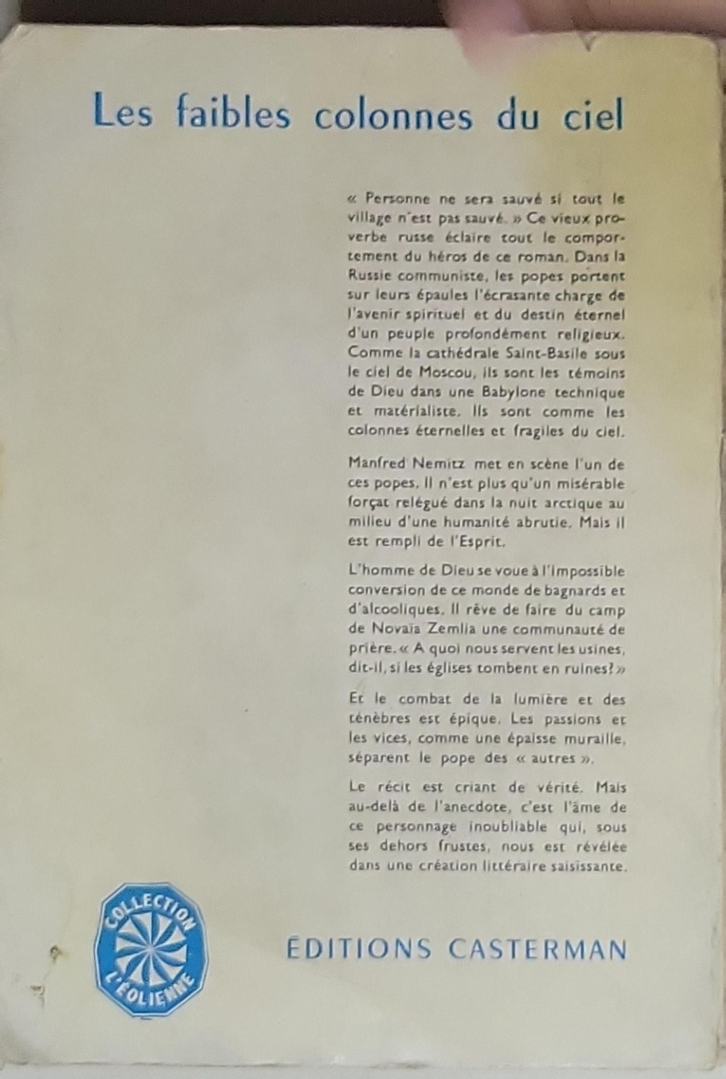 Les faibles colonnes du ciel