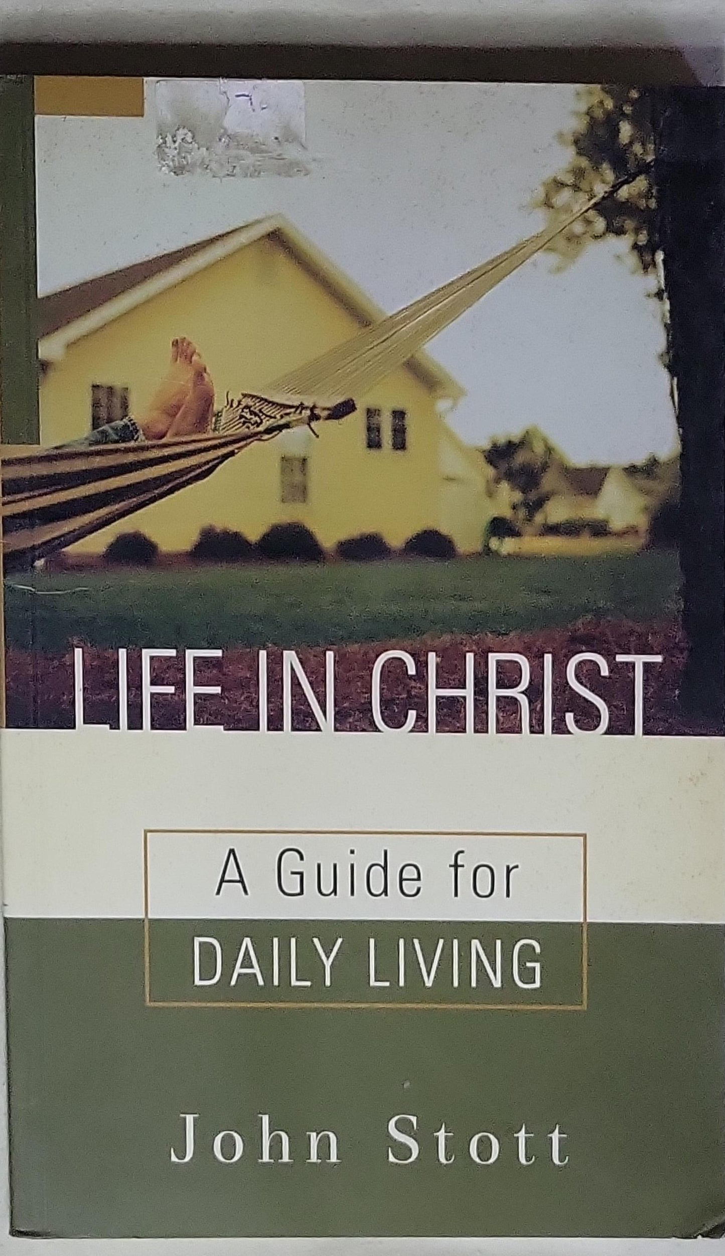 Life in Christ: A Guide for Daily Living
