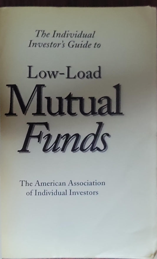Low-Load Mutual Funds: The American Association of Individual Investors
