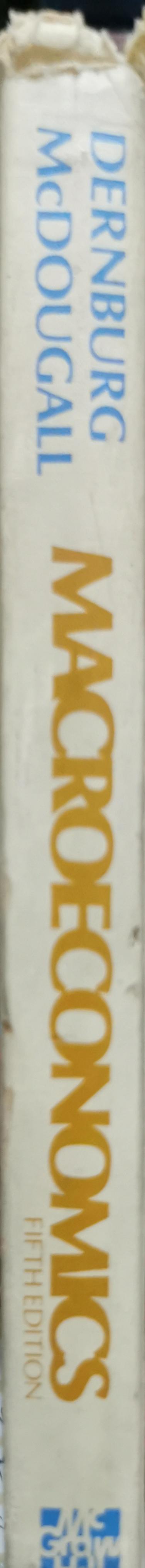 Macroeconomics: The Measurement, Analysis, and Control of Aggregate Economic Activity By Thomas F. Dernburg and Duncan M. McDougall