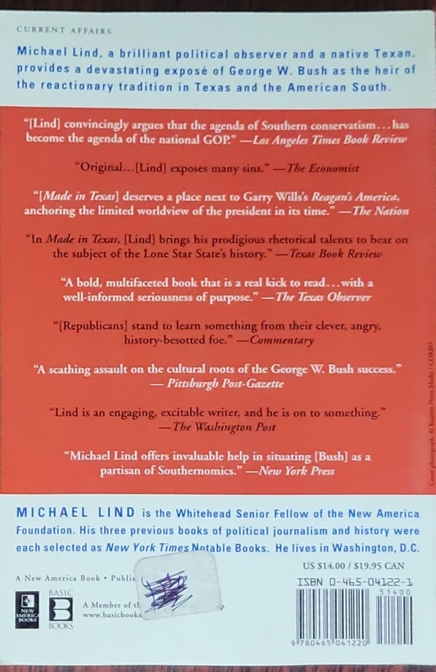 MADE IN TEXAS: George W. Bush and the Southern Takeover Of American Politics