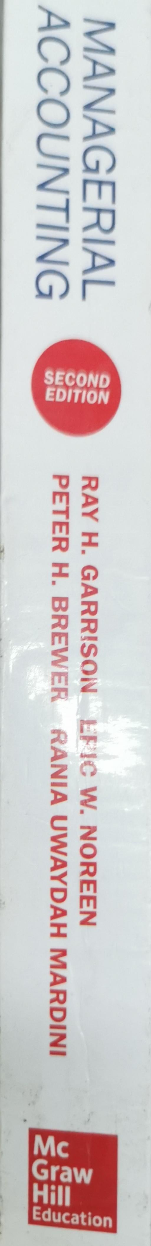 Managerial Accounting By Ray H. Garrison and Eric W. Noreen and Peter H. Brewer and Rania Uwaydah Mardini
