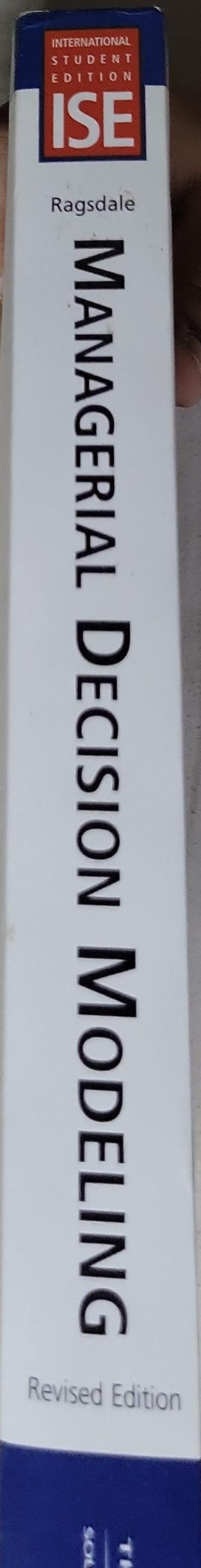 Managerial Decision Modeling: Revised Edition (International Student Edition)