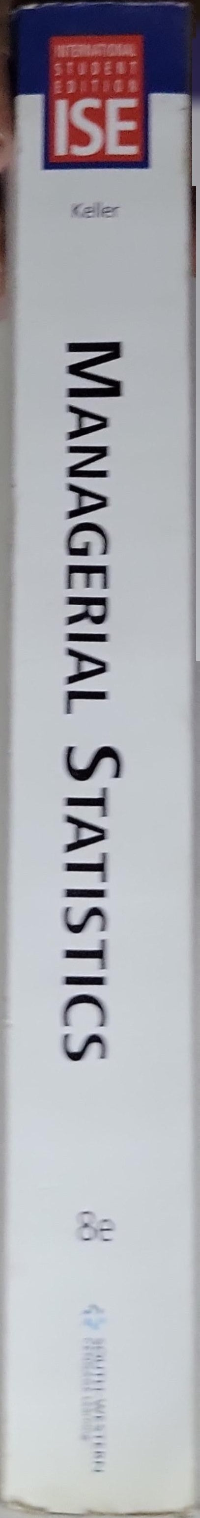 Managerial Statistics: 8th Edition, International Student Edition