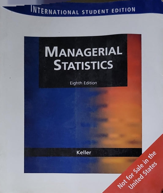 Managerial Statistics: Eighth Edition