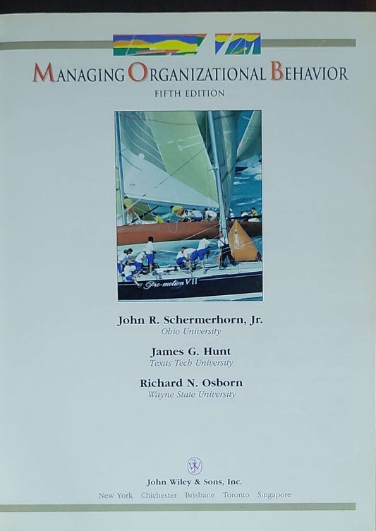 Managing Organizational Behavior: Fifth Edition