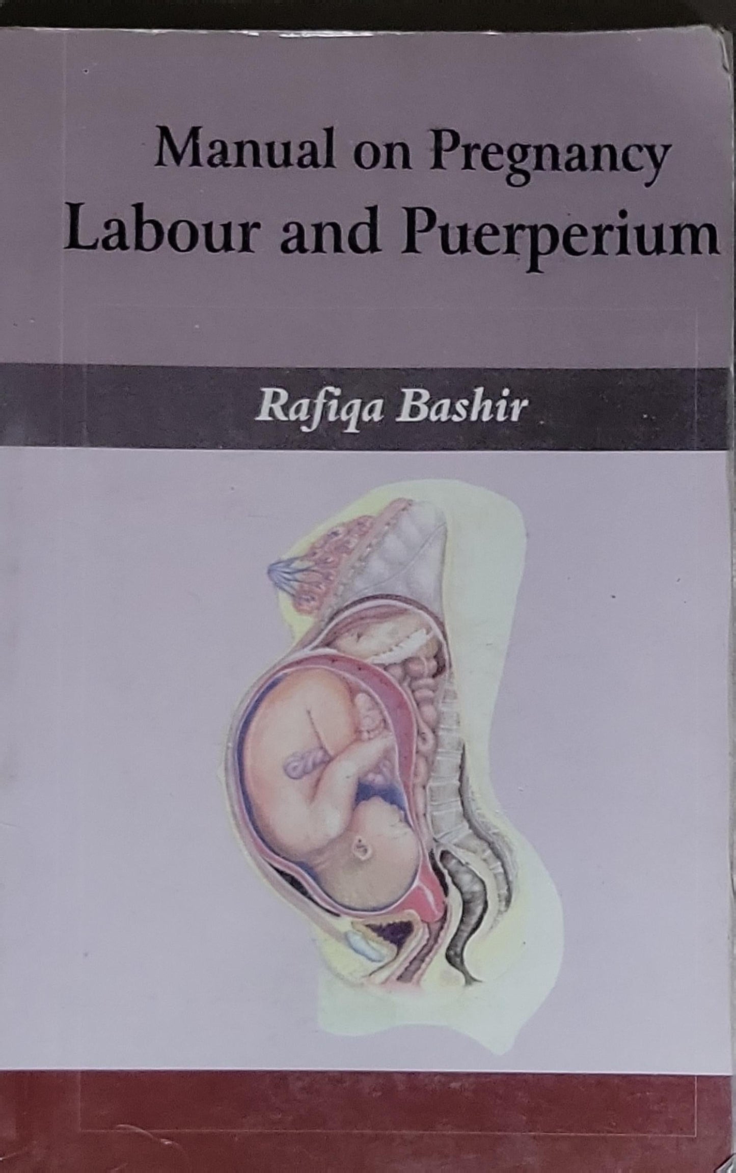Manual on Pregnancy Labour and Puerperium