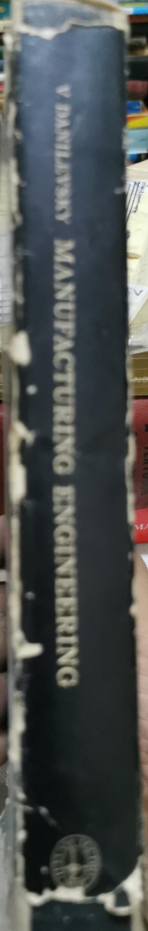 MANUFACTURING ENGINEERING By V. DANILEVSKY