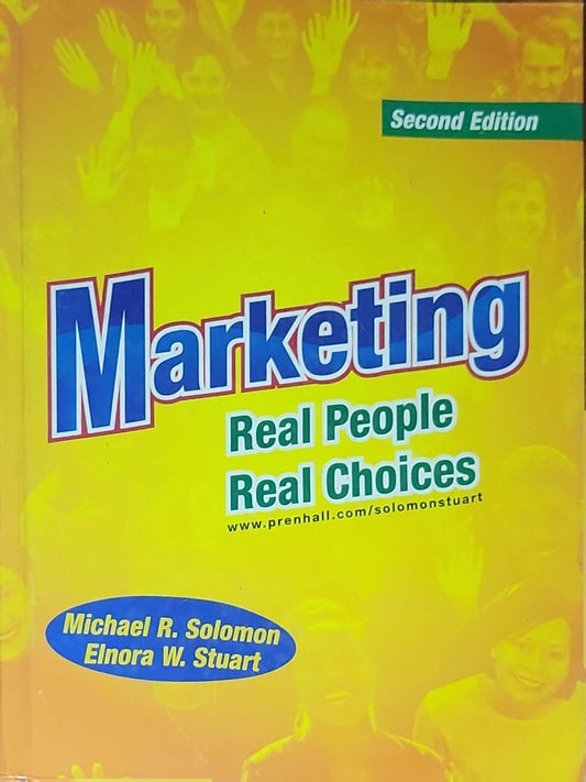 Marketing: Real People, Real Choices: Second Edition
