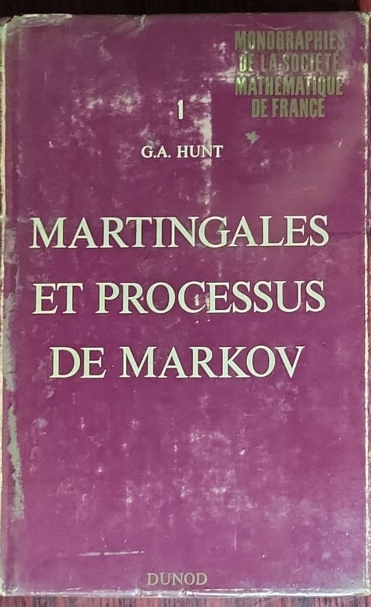 Martingales et Processus de Markov: Monographies de la Société Mathématique de France, vol. 1