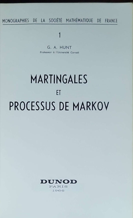 Martingales et Processus de Markov: Monographies de la Société Mathématique de France, vol. 1