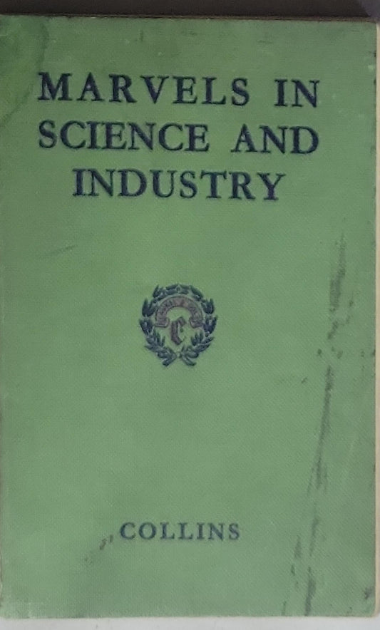 Marvels in Science and Industry