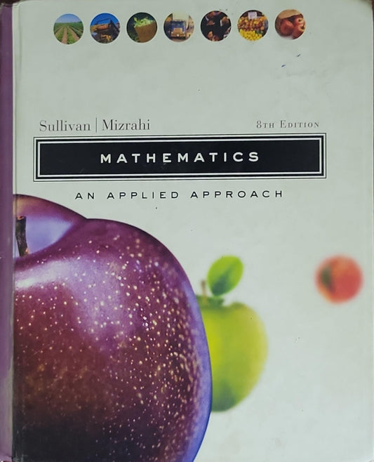 Mathematics: An Applied Approach: Eight Edition