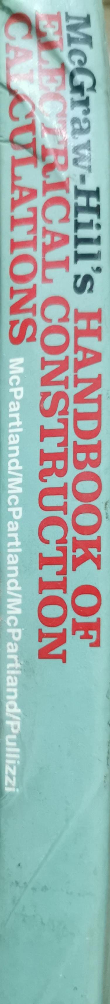 McGraw-Hill's Handbook of Electrical Construction Calculations By Joseph F. McPartland and Brian J. McPartland and Steven P. McPartland and Jack Pullizzi