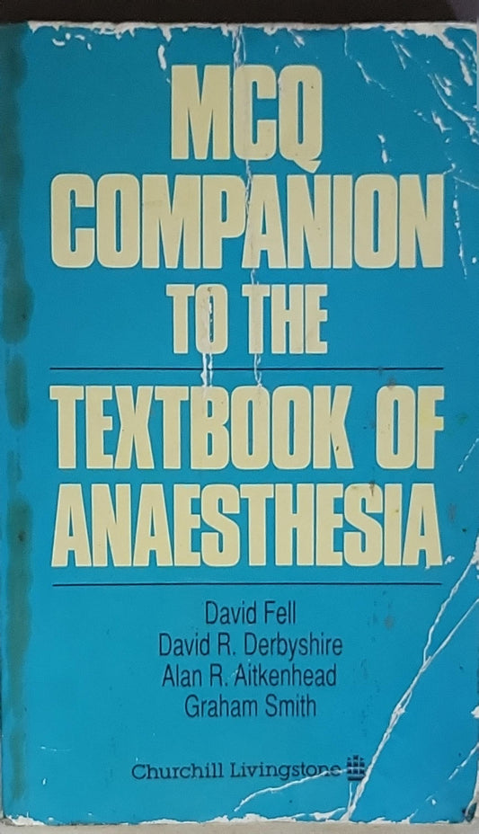 MCQ Companion to the Textbook of Anaesthesia