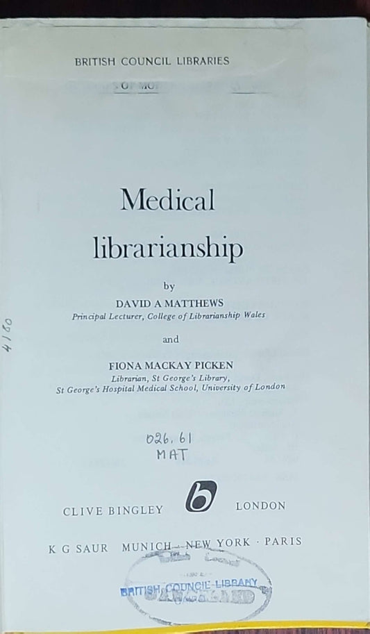 Medical Librarianship: Outlines of Modern Librarianship