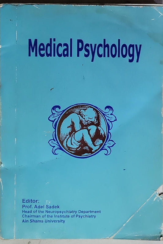 Medical Psychology: Editor: Prof. Adel Sadek