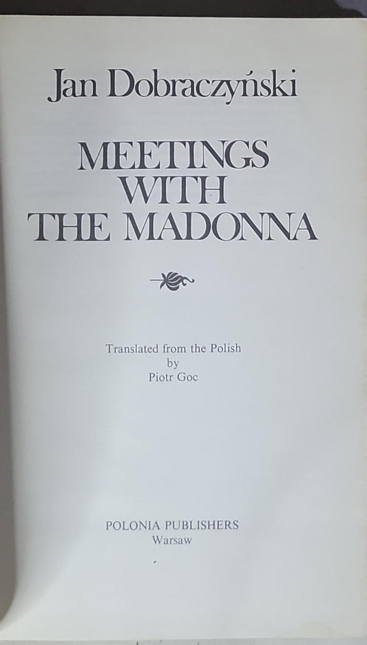 Meetings with the Madonna