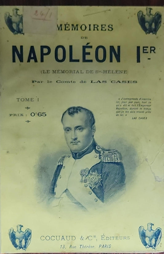 Mémoires de Napoléon Ier: Le Mémorial de Ste-Hélène par le Comte de Las Cases Tome 1