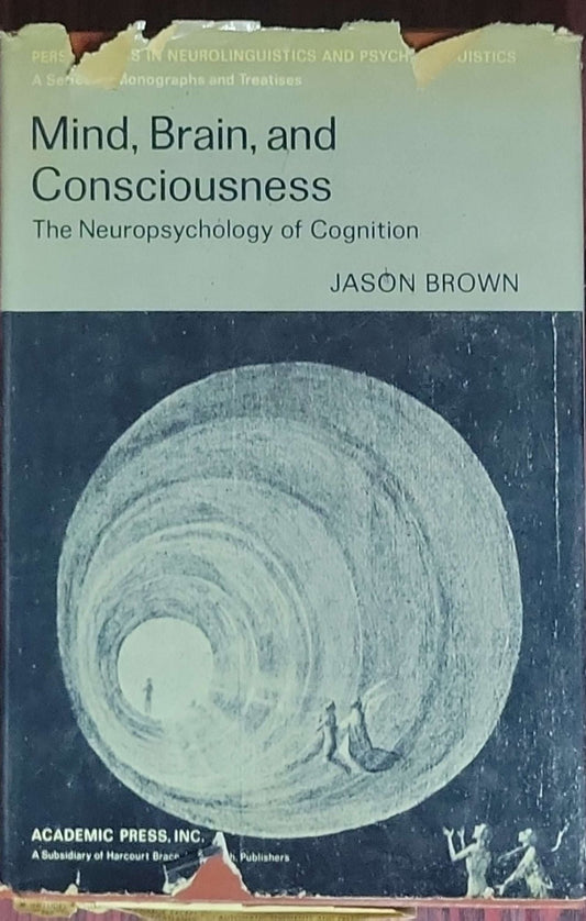 Mind, Brain, and Consciousness: The Neuropsychology of Cognition