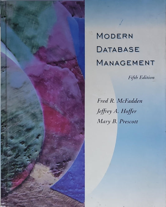 MODERN DATABASE MANAGEMENT: Fifth Edition