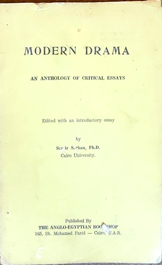 MODERN DRAMA: AN ANTHOLOGY OF CRITICAL ESSAYS