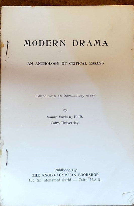 MODERN DRAMA: AN ANTHOLOGY OF CRITICAL ESSAYS