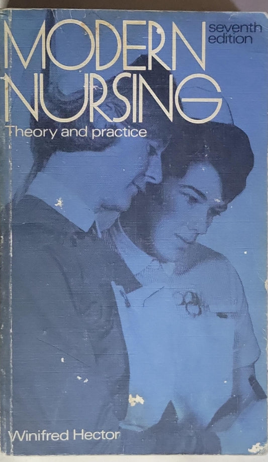 Modern Nursing: Theory and practice