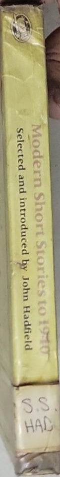 Modern Short Stories to 1940: Selected and introduced by John Hadfield