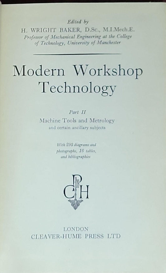 Modern Workshop Technology: Part II Machine Tools and Metrology and ancillary subjects