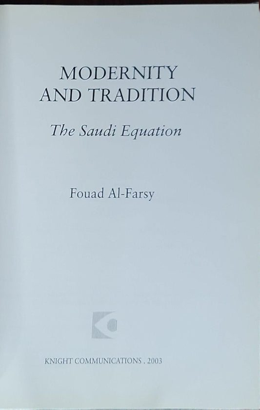 Modernity and Tradition: The Saudi Equation: Fully Revised Edition