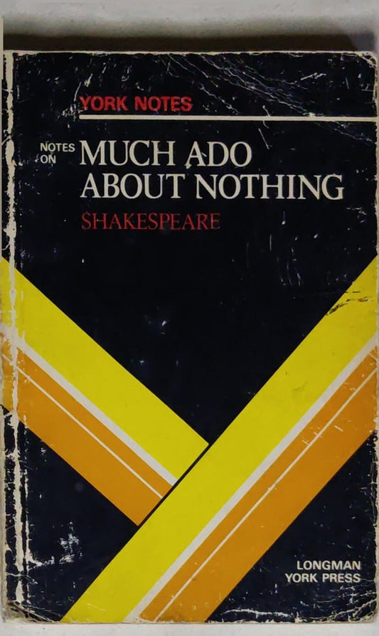 Much Ado About Nothing: York Notes Advanced