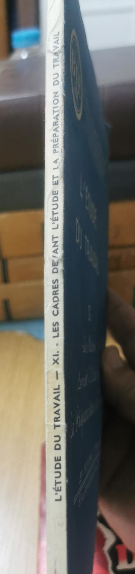 L'Etude du Travail: Les Cadres devant l'Etude et la Préparation du Travail