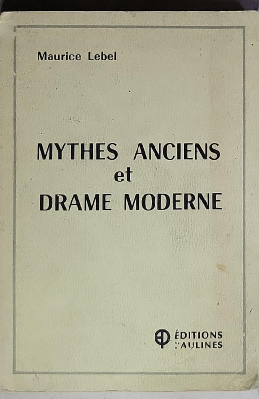 Mythes anciens et drame moderne