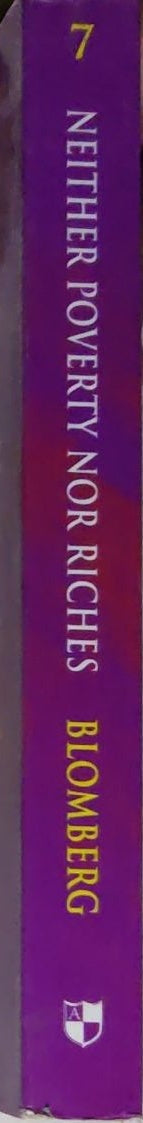 Neither Poverty Nor Riches: A Biblical Theology of Possessions: A biblical theology of possessions
