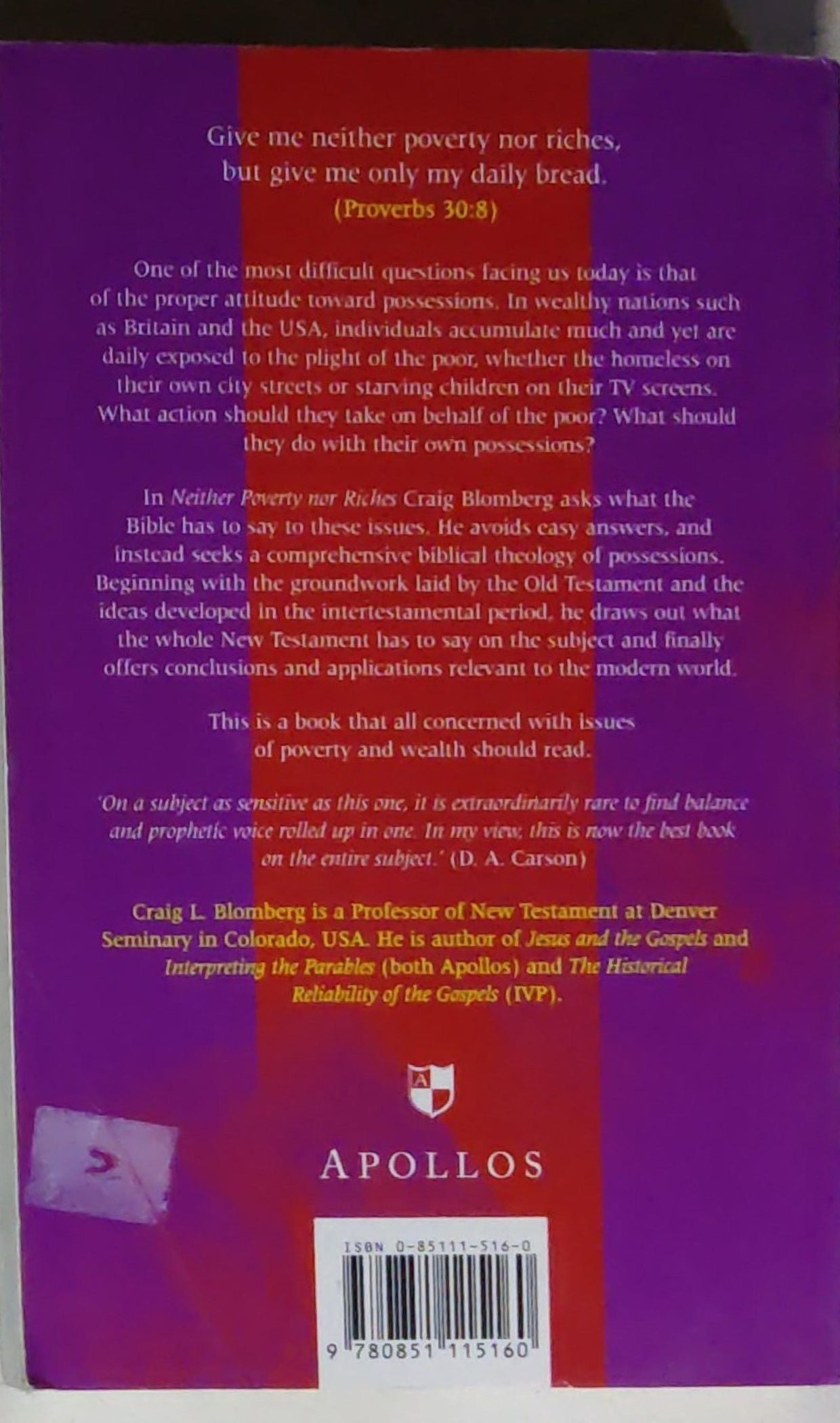 Neither Poverty Nor Riches: A Biblical Theology of Possessions: A biblical theology of possessions