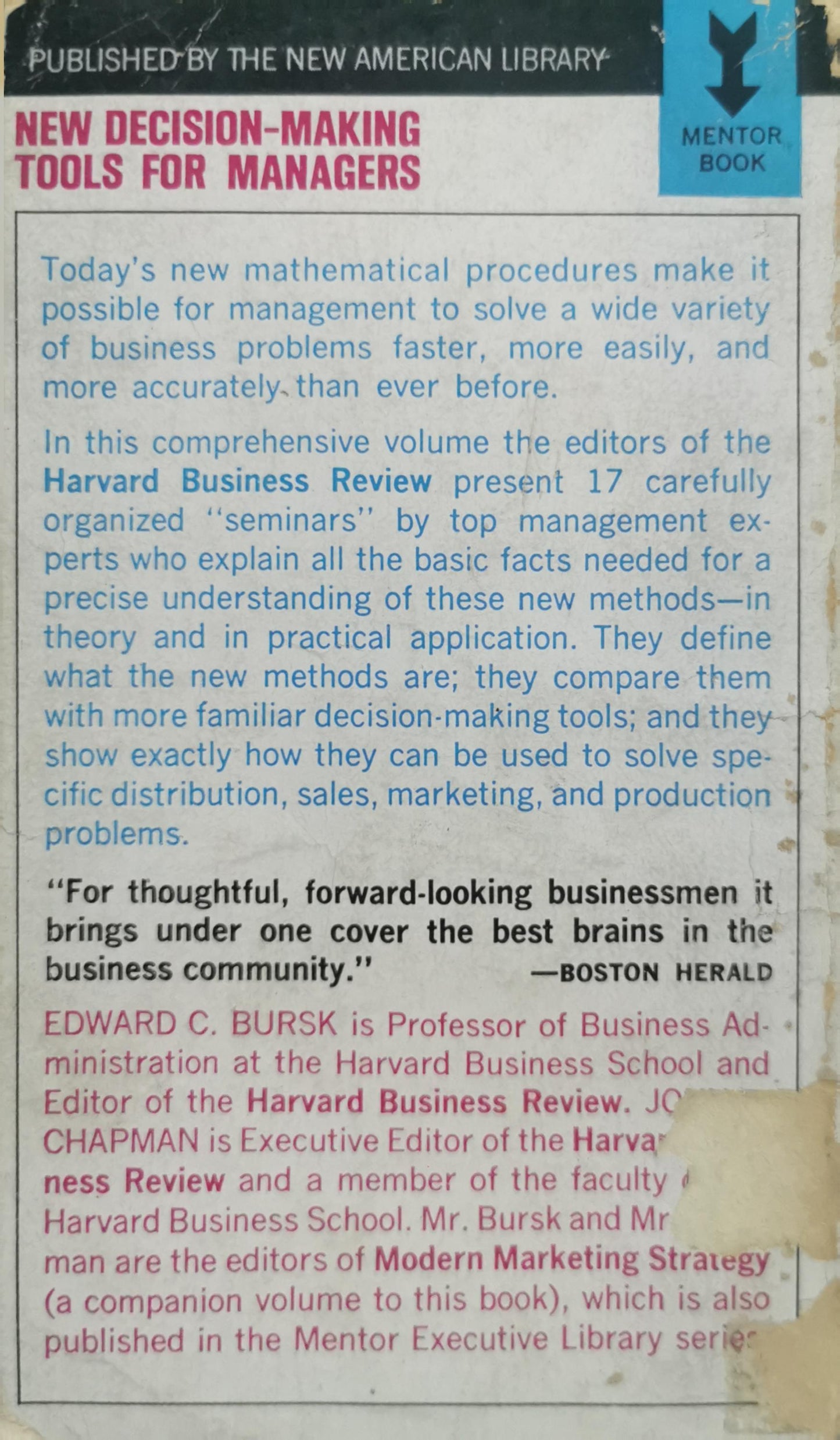 New Decision-Making Tools for Managers: Mathematical Programming as an Aid in the Solving of Business Problems By Edward C. Bursk and John F. Chapman and Harvard Business Review editors