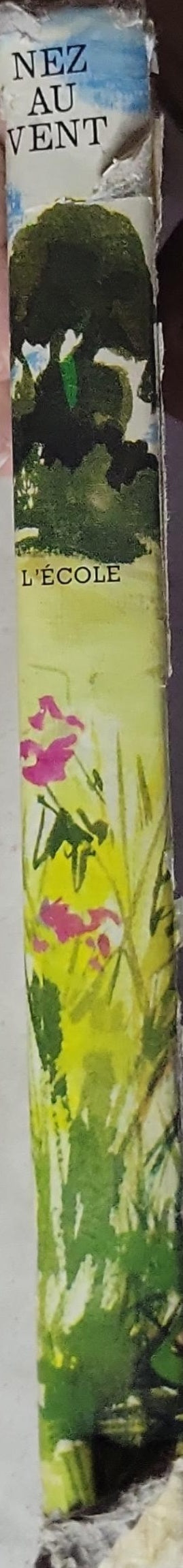 NEZ AU VENT: H. FILLIOUX ET R. HARDOUIN - COURS ÉLÉMENTAIRE 2e ANNEE — L'ÉCOLE