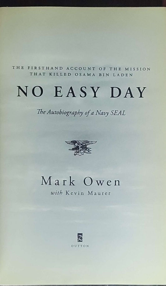 No Easy Day: The Autobiography of a Navy SEAL