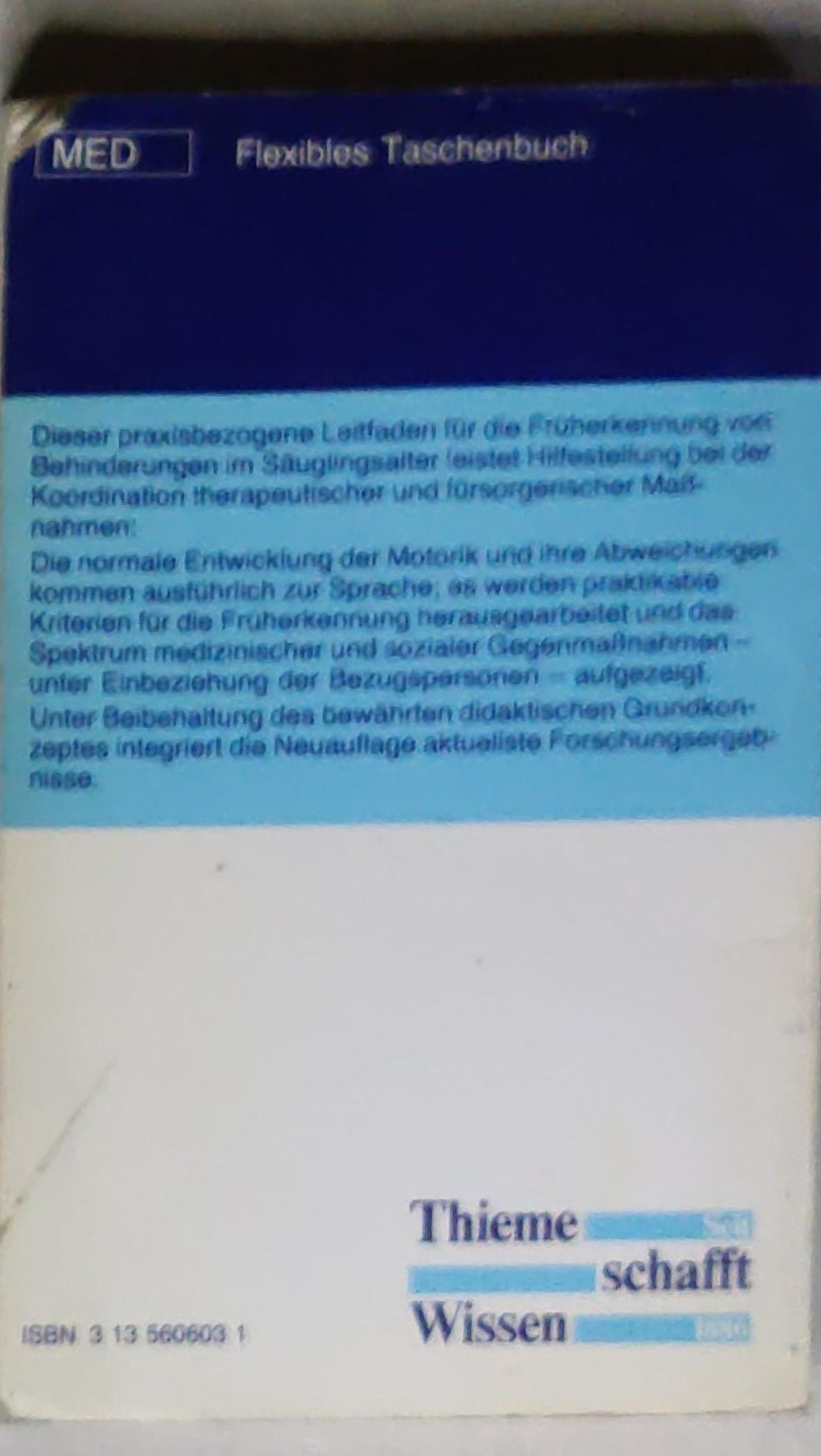 Normale Entwicklung des Säuglings und ihre Abweichungen: Früherkennung und Frühbehandlung