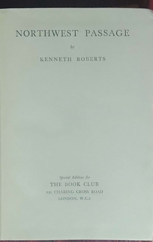 Northwest Passage: Special Edition for The Book Club, 121 Charing Cross Road, London, W.C.2